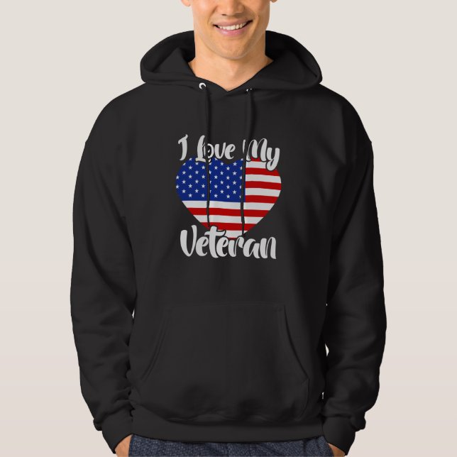 Moletom I Love My Veteran USA Flag American Memorial Day (Frente)