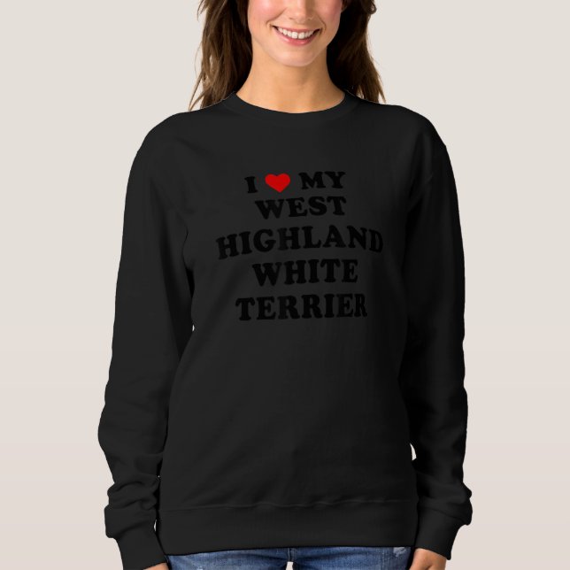 Moletom I Love My West Highland White Terrier Dog retro de (Frente)
