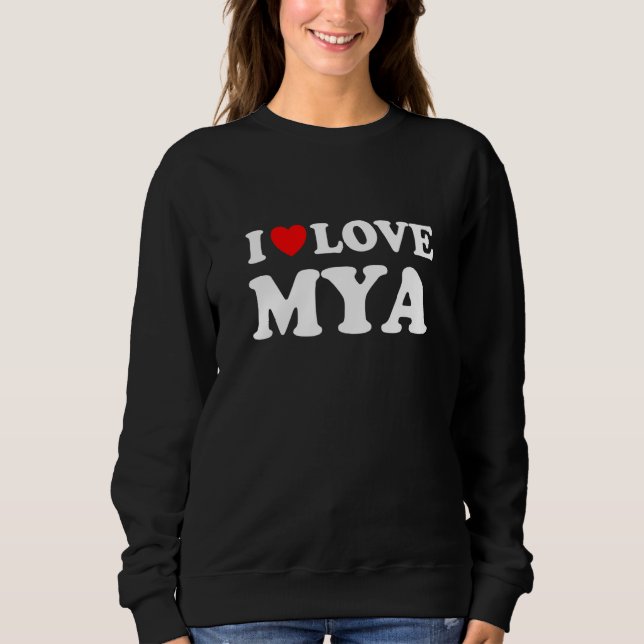 Moletom I Love Mya I Heart Mya (Frente)