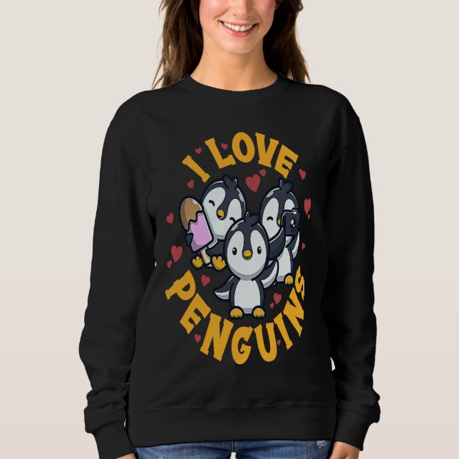 Moletom I Love Penguins For Women Men, Youth Penguins, Fun (Frente)