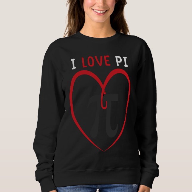 Moletom I Love Pi Day 2023 Math Teacher Math   Mathematics (Frente)
