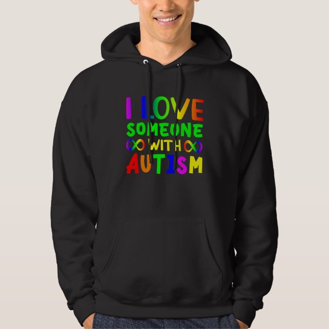 Moletom I love someone with Autism Child Awareness Choose  (Frente)