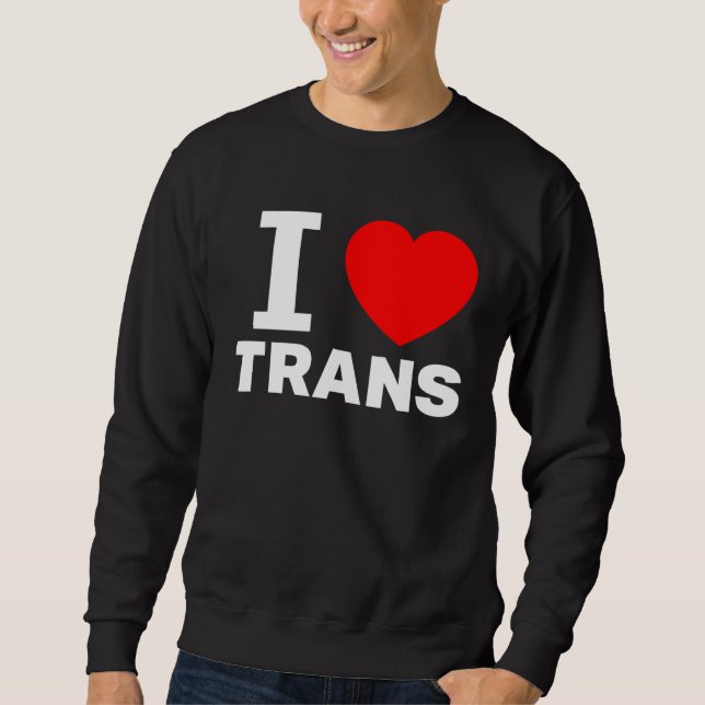 Moletom I love Trans Love with the heart sign Transgenders (Frente)