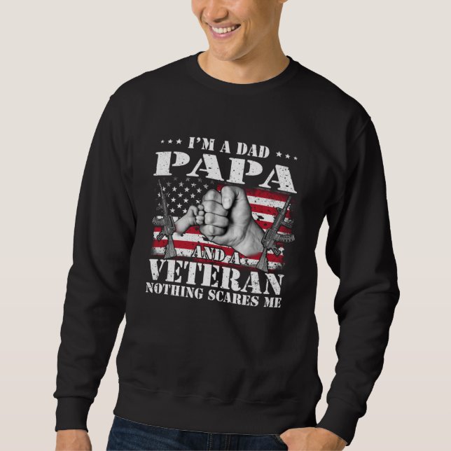 Moletom I m A Dad Papa And A Veteran Nothing Scares Me Fla (Frente)