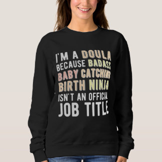Moletom I m A Doula Birth Doula Postpartum Doula Doulas