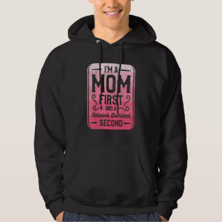 Moletom I m A Mom First And A Network Architect Second