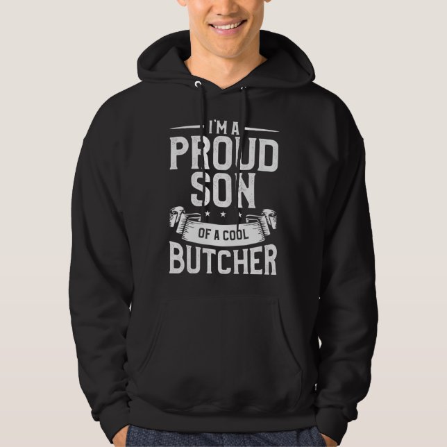 Moletom I m A Proud Son Of A Cool Butcher Butchery Butcher (Frente)