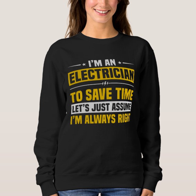 Moletom I m An Electrician I Can Fix Stupid Electricial En (Frente)