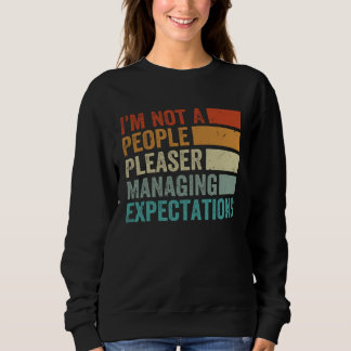 Moletom I m Not A People Pleaser Managing Expectations 8