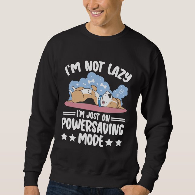Moletom I m Not Lazy I m Just Powersaving Effortless Lazy (Frente)