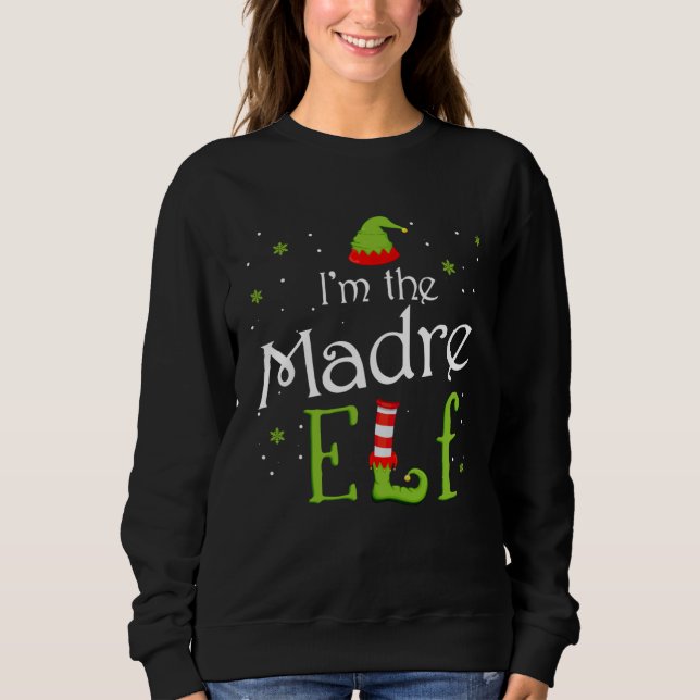 Moletom I m The Madre Elf Xmas Matching Christmas For Fami (Frente)