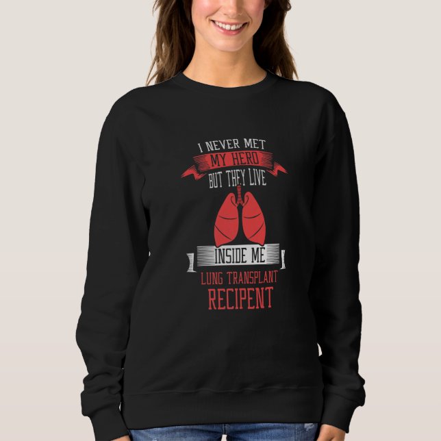 Moletom I never me my hero Lung Transplant Premium (Frente)