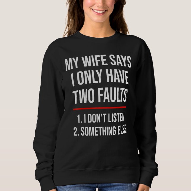 Moletom I Only Have Two Faults  Husband (Frente)