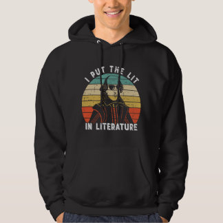 Moletom I Put The Lit In Literature - Funny William Shakes
