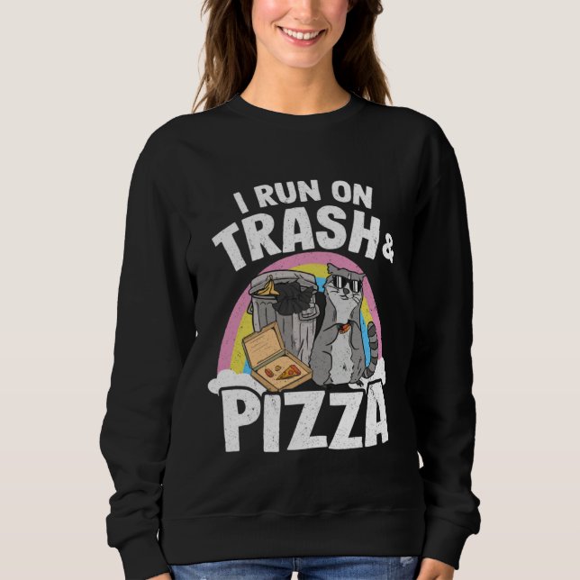Moletom I Run On Trash And Pizza Rainbow Raccoon (Frente)