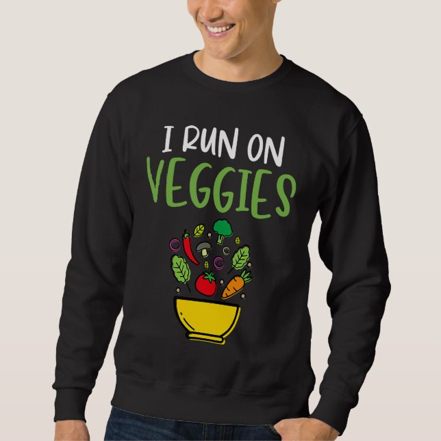 Moletom I Run On Veggies  Humor Vegan Vegetarian Runner Ve (Frente)