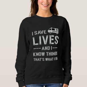 Moletom I Save Lives Ambulance Driver Paramedic Emergency