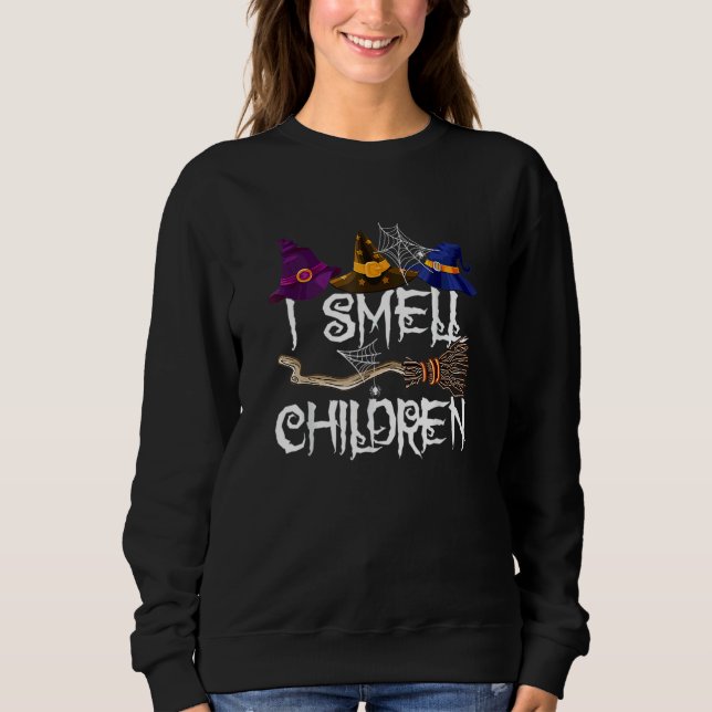 Moletom I Smell Children  Witches Halloween Party Costume  (Frente)
