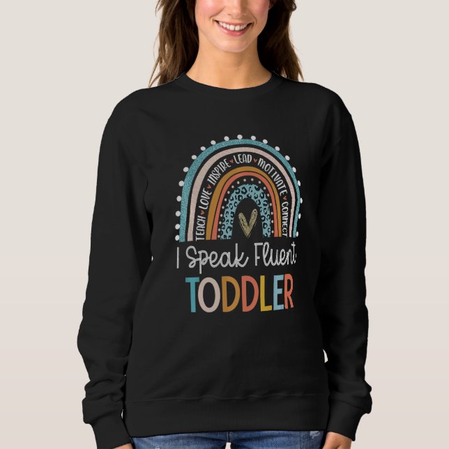 Moletom I Speak Fluent Toddler Daycare Provider Teacher Ra (Frente)