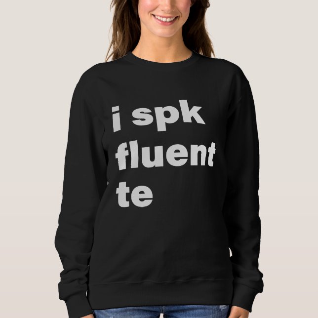Moletom I Spk Fluent Te  Texting Messaging (Frente)