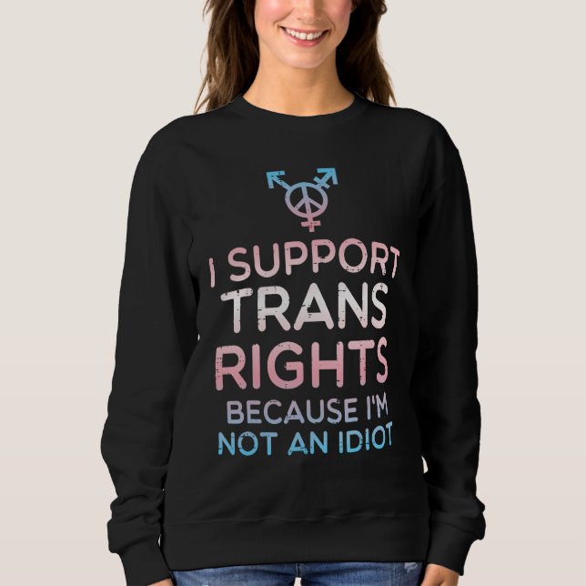 Moletom I Support Trans Rights Transgender Ally Lgbt Men W (Frente)