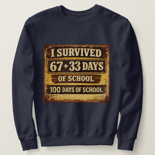 Moletom I Survived 100 Days of School (Frente do Design)
