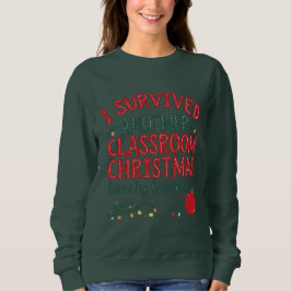Moletom I Survived Another Classroom Christmas