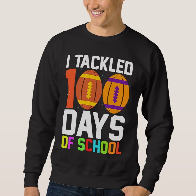 Moletom I Tackled 100 Days Of School Football 100th Day Bo (Frente)