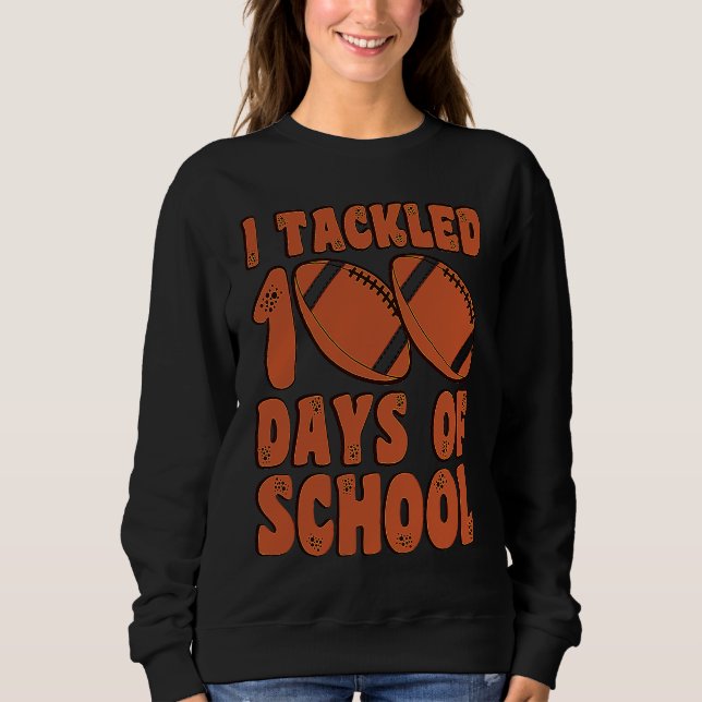 Moletom I Tackled 100 Days Of School Football for Boys Kid (Frente)
