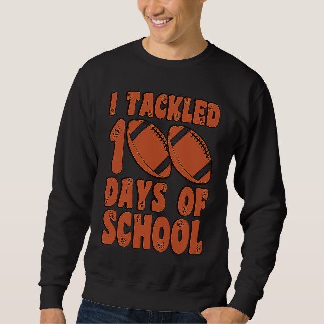 Moletom I Tackled 100 Days Of School Football for Boys Kid (Frente)