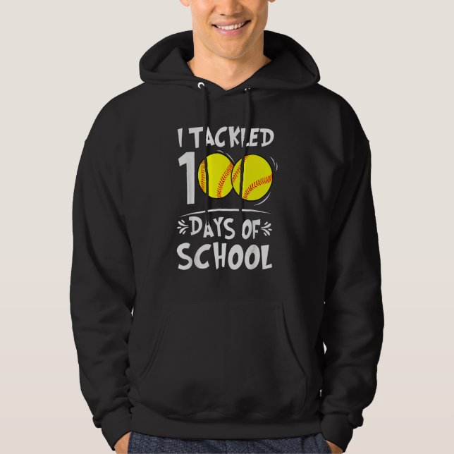 Moletom I Tackled 100 Days Of School Softball 100th Day Te (Frente)