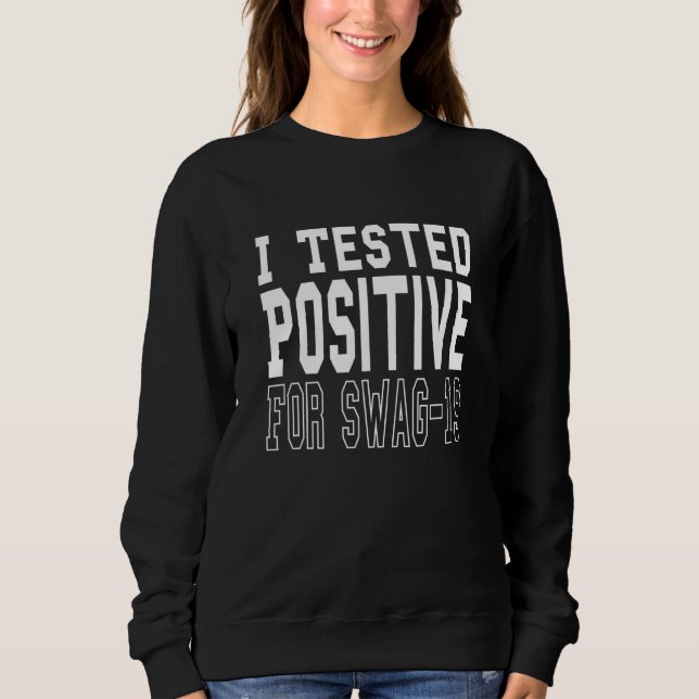 Moletom I Testado Positivo Para O Swag 19 (Frente)