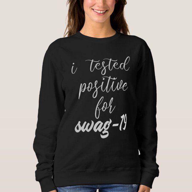 Moletom I Testado Positivo Para O Swag 19 3 (Frente)