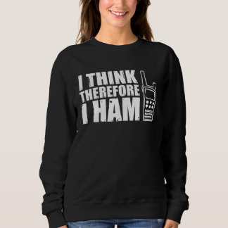 Moletom I Think Therefore I Ham Radio Tower Frequency Ante