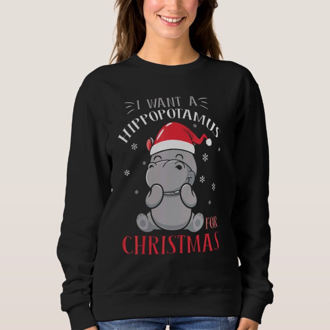 Moletom I Want A Hippopotamus For Christmas  Xmas Hippo 1 (Frente)