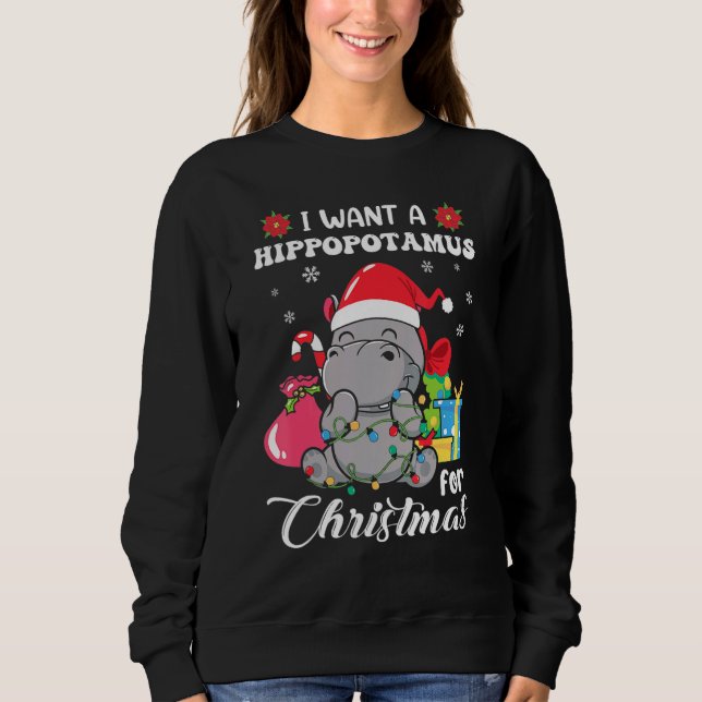 Moletom I Want A Hippopotamus For Christmas Xmas Hippo For (Frente)