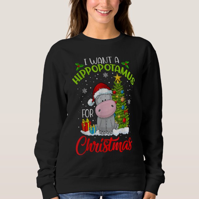 Moletom I Want A Hippopotamus For Christmas Xmas Hippo for (Frente)