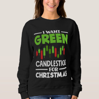 Moletom I Want Green Candlesticks For Christmas Investor D