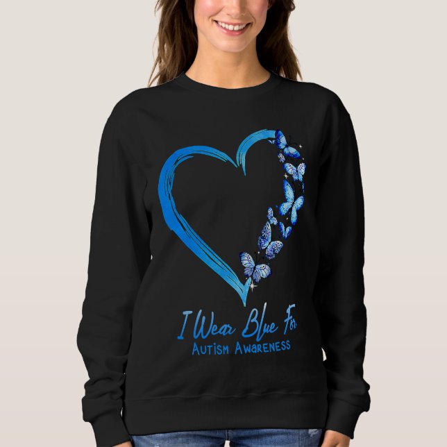 Moletom I Wear Blue For Autism Awareness Heart Butterfly (Frente)