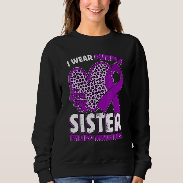 Moletom I Wear Purple For My Sister Epilepsy Awareness Leo (Frente)