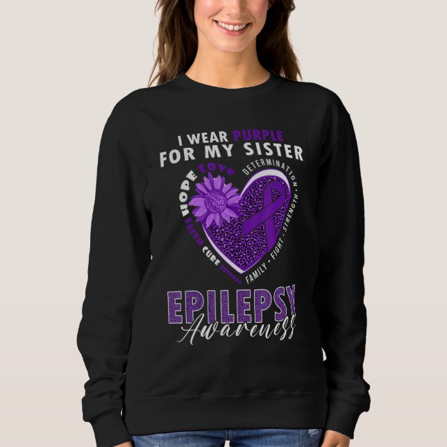 Moletom I Wear Purple For My Sister Epilepsy Awareness Sup (Frente)