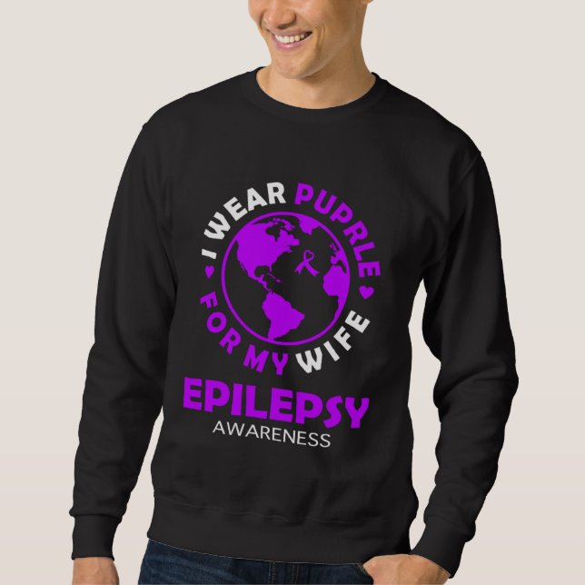 Moletom I wear PURPLE for my WIFE EPILEPSY Awareness (Frente)