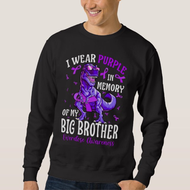 Moletom I Wear Purple In Memory Of My Big Brother Overdose (Frente)