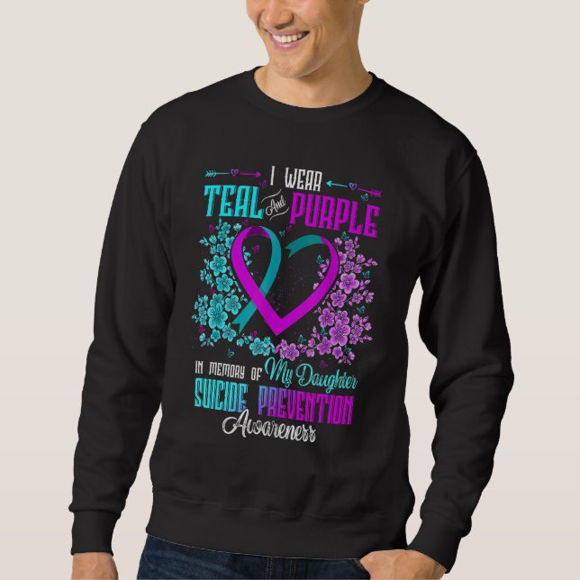 Moletom I Wear Teal & Purple Daughter Suicide Prevention A (Frente)