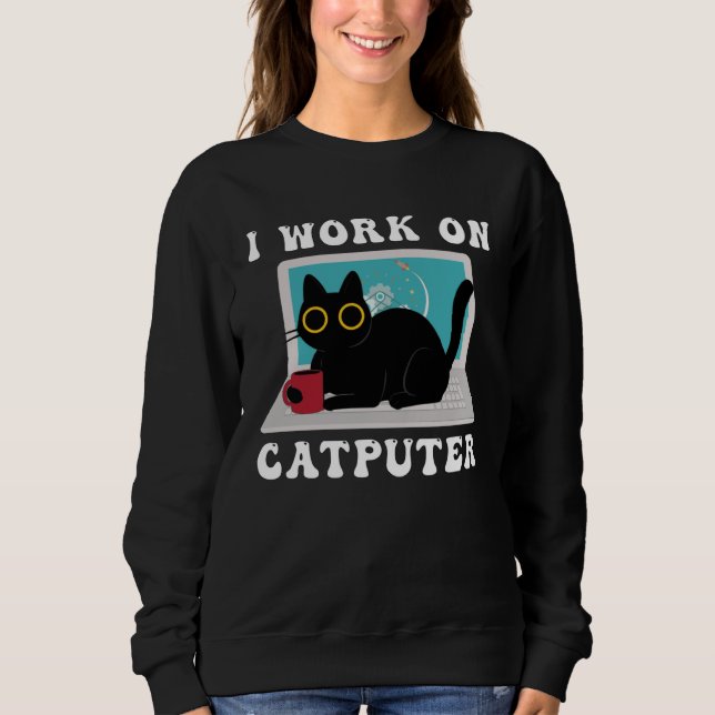 Moletom I Work On Computer Cat Quotes black Cats (Frente)