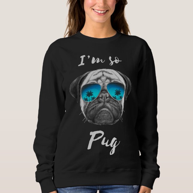 Moletom I&x27;m So Pug Essential T-Shirt 361 (Frente)
