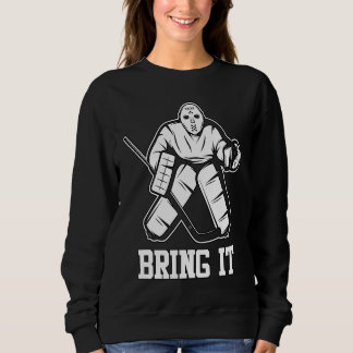 Moletom Ice Hockey Goalie Bring It Player Coach Fan