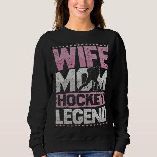 Moletom Ice Hockey Wife Mom Hockey Legend Hockey Ladies