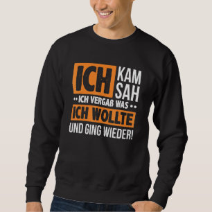 Moletom Ich Kam Ich Sah Und Vergß Dizendo Homens Divertido
