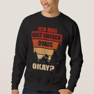 Moletom Ich Mag Halt Einfach Quads Fahren ATV Offroad Quad
